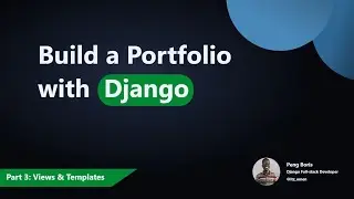 Build A Portfolio Website with Django Part 3 | Django Beginner's [ Step by Step Tutorial ]