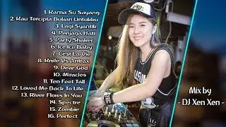 DJ KARNA SU SAYANG VS DJ KAU TERCIPTA BUKAN UNTUKKU ( REMIX PALING MANTULL ) - MIN SEN'Z FT XEN XEN