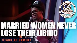 Married Women Never Lose Their Libido | Comedian Mike E Winfield | Chocolate Sundaes Stand Up Comedy