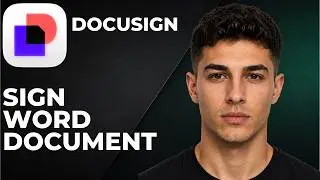 Docusign: How To Sign A Word Document (Step By Step Beginner Tutorial 2026)