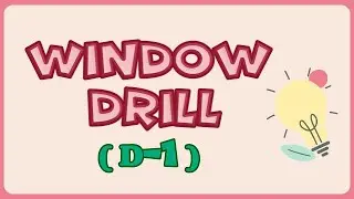 Window Drill D-1 with Teacher Calai