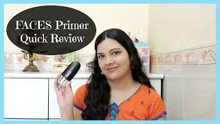 Faces Ultime Pro Perfecting Primer Quick Review | beautywithsneha