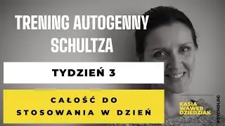 Trening Autogenny Schultza, całość do stosowania w ciągu dnia