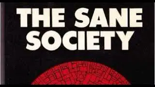 ERICH FROMM - THE SANE SOCIETY
