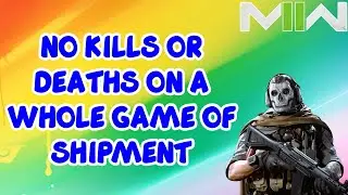 I Survived A Whole Game of Shipment With NO Kills or Deaths