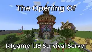 The opening of the RTgame 1.19 survival server!