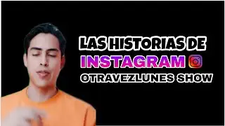 Historias de Adam a Verito || OtraVezLunesShow