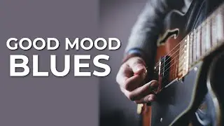 Happy Blues Music. Greatest Good Mood Blues. Summertime Party Blues