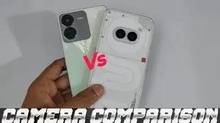 Nothing phone 2a vs iqoo Z9 Camera comparison