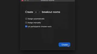 Creating Self-Select Breakout Rooms in Zoom