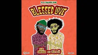 Blessed Love - Rair Shekinah encontra Eliab Sã & Dalfedub