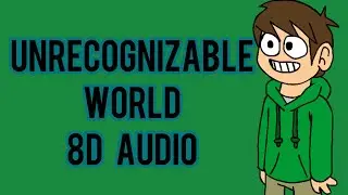Fnf Vs Corrupted Edd [Eddsworld] - Unrecognizable World 8D Audio