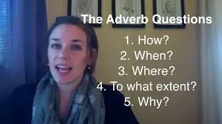 Learn the adverb questions!