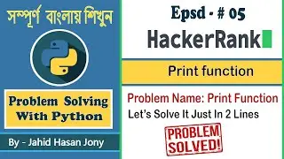 Hacker Rank [ Print function ] Problem Solving With Python in Bangla