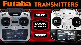 Futaba 16IZ and 18SZ - Look & Feel (Comparison)