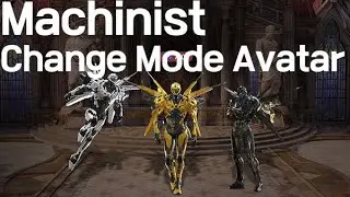 LostArk - Machinist Change Mode Avatar