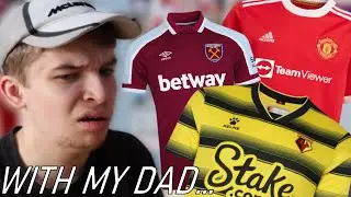 Me & My Dad Rank EVERY Premier League HOME Kit 21/22...