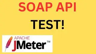 JMeter Tutorial 08 | SOAP API Testing 🔥 | Performance & Load Testing Guide