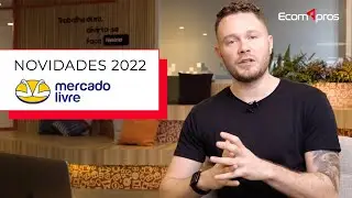 NOVIDADES MERCADO LIVRE 2022