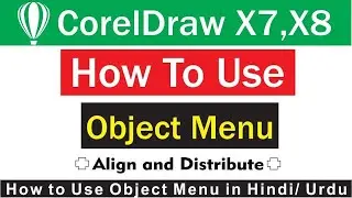 How to use Align and Distribute in CorelDraw