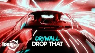 DRYWALL - Drop That  Feat. David Ferrari (Corti & LaMedica Mix)