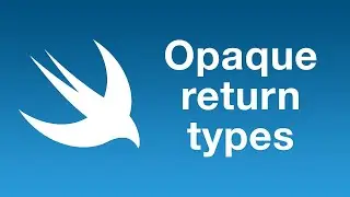 How to use opaque return types in Swift