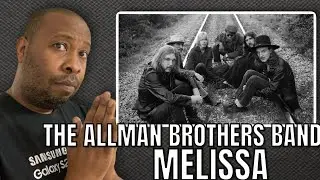 First Time Hearing | The Allman Brothers Band - Melissa Reaction