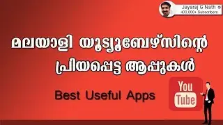 Malayali Youtubers Favorite Applications