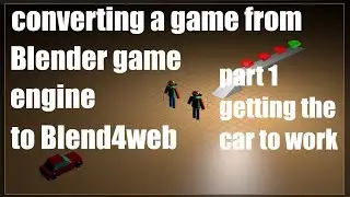 Make a Simple 3D Web Car Game, Converting a Game Made for the Blender Game Engine to Blend4web