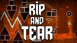 Rip & Tear | Geometry Dash Layout