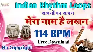 SE-85 Indian Rhythm Loops 114  BPM || Signature Music Junction ||इंडियन हिंदी व भोजपुरी लूप और ट्रैक