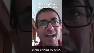 Pursuing Your Personal Passion | Toshan Tamhane