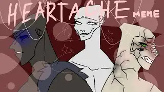 Heartache Meme || SCP AU || Ft: Lanky / SCP 096