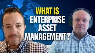 What is Enterprise Asset Management? Introduction to EAM Software.