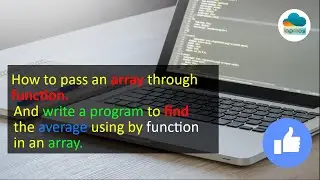 passing array to function as argument with example | passing array to function C++ | #coding  lapmos