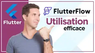 Développeurs : Utilisez Flutter Flow EFFICACEMENT 📲