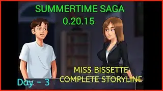 Summertime Saga 0.20.15 | Miss Bissette Full Walkthrough | Complete Storyline Day - 3