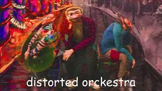 OK ORCHESTRA but it's distorted