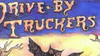 Drive By Truckers - 