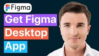 How to Get Figma Desktop App (Pro Tips)