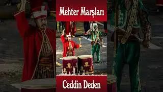 Ceddin Deden - Mehter Marşları 