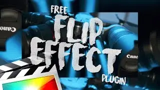 FREE FLIP EFFECT - FINAL CUT PRO X