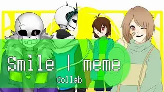 || Smile Meme || ✨ Callab ✨