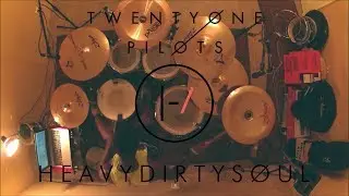 HeavyDirtySoul Drum Cover // twenty øne piløts