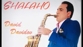 David Davidov 🎵 💥💥SHALAHO💥💥🎵