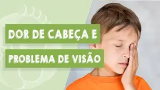 Quando a dor de cabeça é problema de visão.