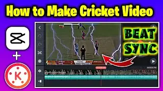 How to edit beat sync Cricket Video Editing in Kinemaster | KineMaster se cricket video kaise bnaye