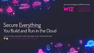 Secure Everything - You build and run in the cloud