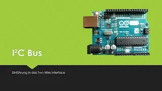 I2C Bus - Einführung in das Two-Wire-Interface