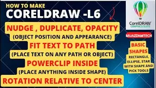 Learn CorelDraw -L6 | Fit text to path | Nudge Settings | Duplicate | H or V Mirror | Basic Tools